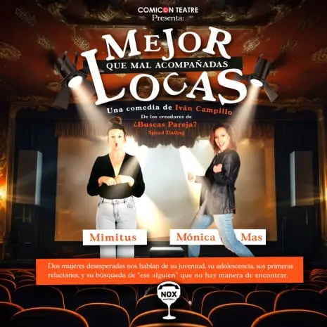 Mejor Locas que Mal Acompañadas en Teatre Muntaner